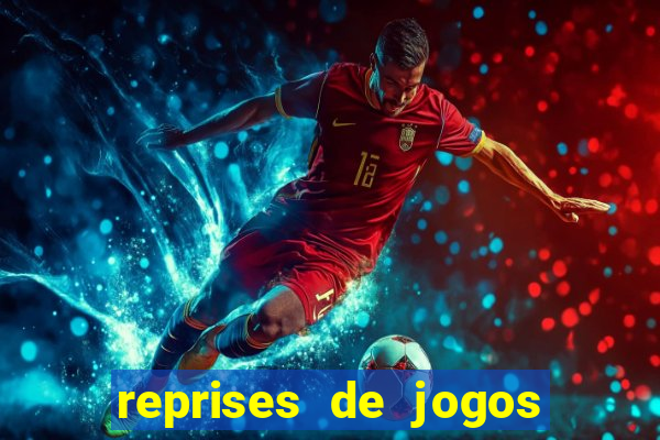 reprises de jogos de futebol